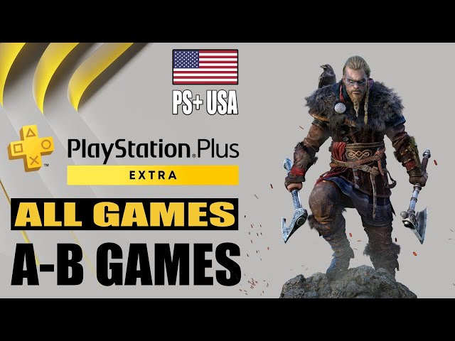 NEW PS PLUS - All PS Plus Extra Games #1: A-B Games (PS+ USA) 