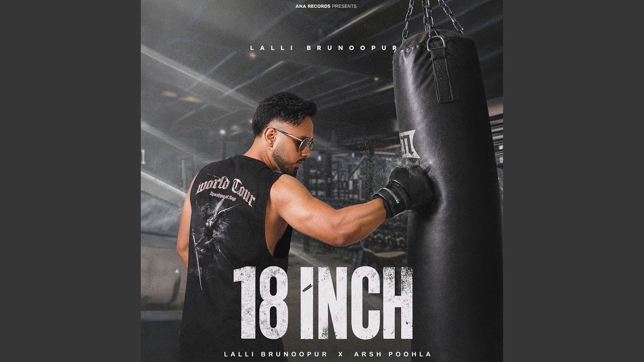 Watch 18 Inch on YouTube Watch 18 Inch on YouTube