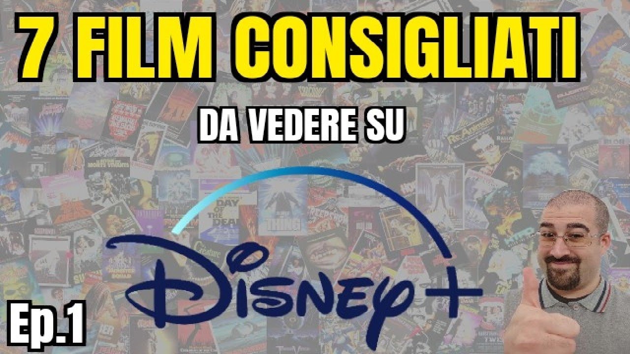 7 FILM CONSIGLIATI da VEDERE su DISNEY+ || FILM da NON PERDERE || Episodio 1