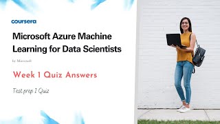 Microsoft Azure Machine Learning for Data Scientists Week 1 Quiz Answers | Test prep 1 Quiz