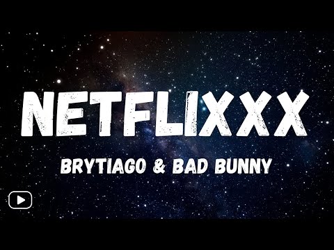 Brytiago ft. Bad Bunny - Netflixxx (Lyrics)