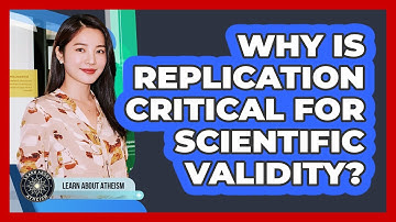 Why Is Replication Critical For Scientific Validity?