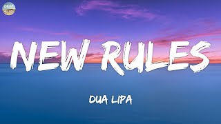 Dua Lipa - New Rules (Lyrics)