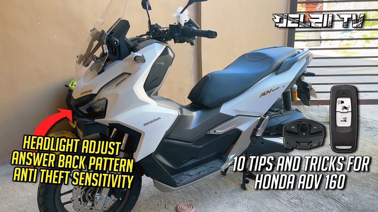 10 TIPS AND TRICKS FOR HONDA ADV 160 | ADJUST HEADLIGHT | ANSWER BACK PATTERN | DELZII TV