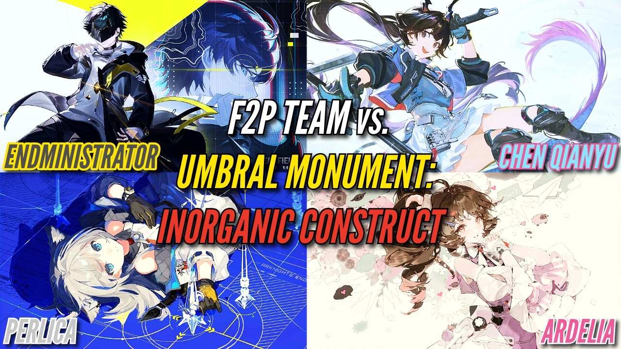 F2P Team vs. Umbral Monument - Inorganic Construct | Arknights: Endfield