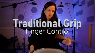 Improve Your Traditional Grip Finger Control