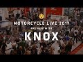 MOTORCYCLE LIVE 2017 - PREVIEW WITH KNOX