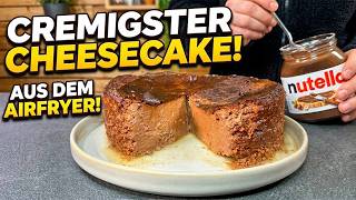 Der cremigste Nutella Cheesecake aus dem Airfryer! (So einfach & gut)