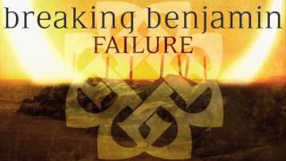 Breaking Benjamin - Failure (Audio)