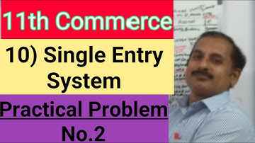 11th Commerce/Book-keeping and Accountancy/10) Single Entry System/Practical Problem No.2