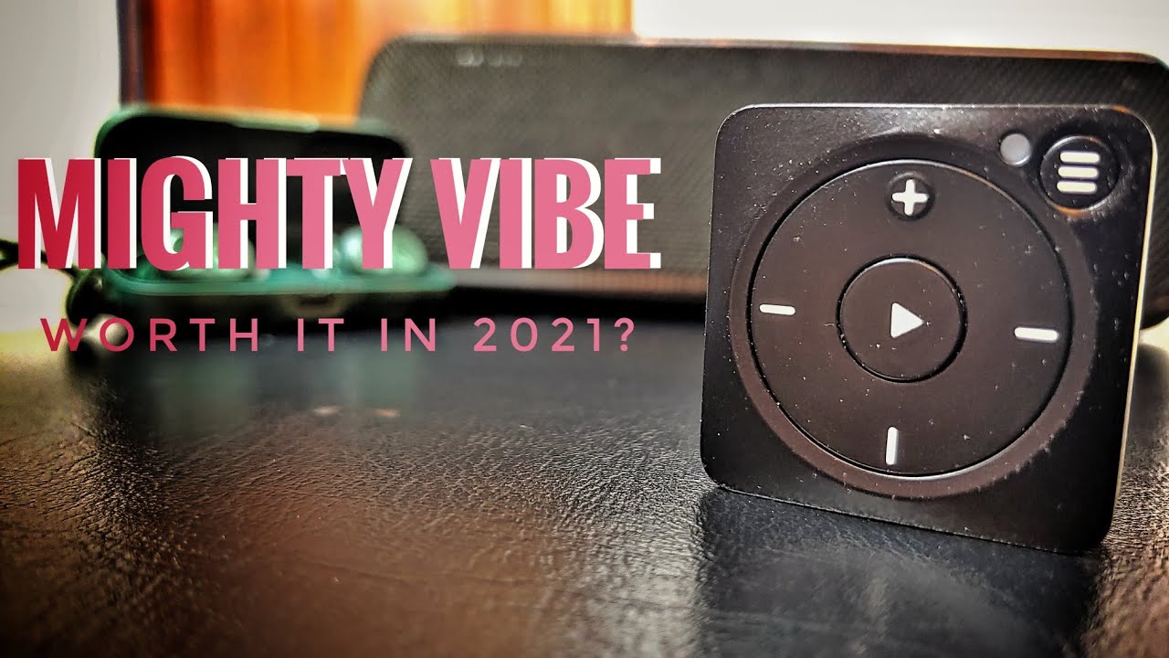 Mighty Vibe Is it worth it in 2021 YouTube