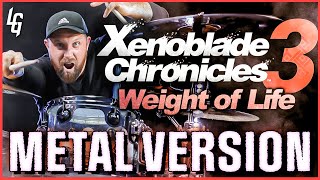 Weight of Life - Xenoblade Chronicles 3 🎶 METAL VERSION | GOES Harder! *SPOILERS*