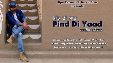 Pind Di Yaad (Lyrical Video) | Jasdeep Grewal | Hipe Records | Latest Punjabi Songs 2020