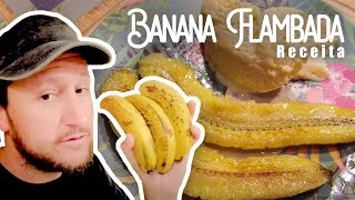 Receita da deliciosa Banana Flambada