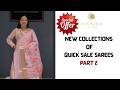 QUICK SALE OF SAREES PART 2