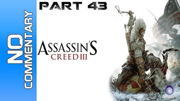 Assassins Creed 3 - Part 43 - Sequence 10 "Battle of Mounmouth"  PC PS3 XBOX