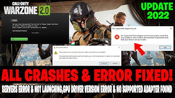Warzone 2.0 How To Fix Crashing & Not Launching,No supported adapter found,GPU Driver Version Error