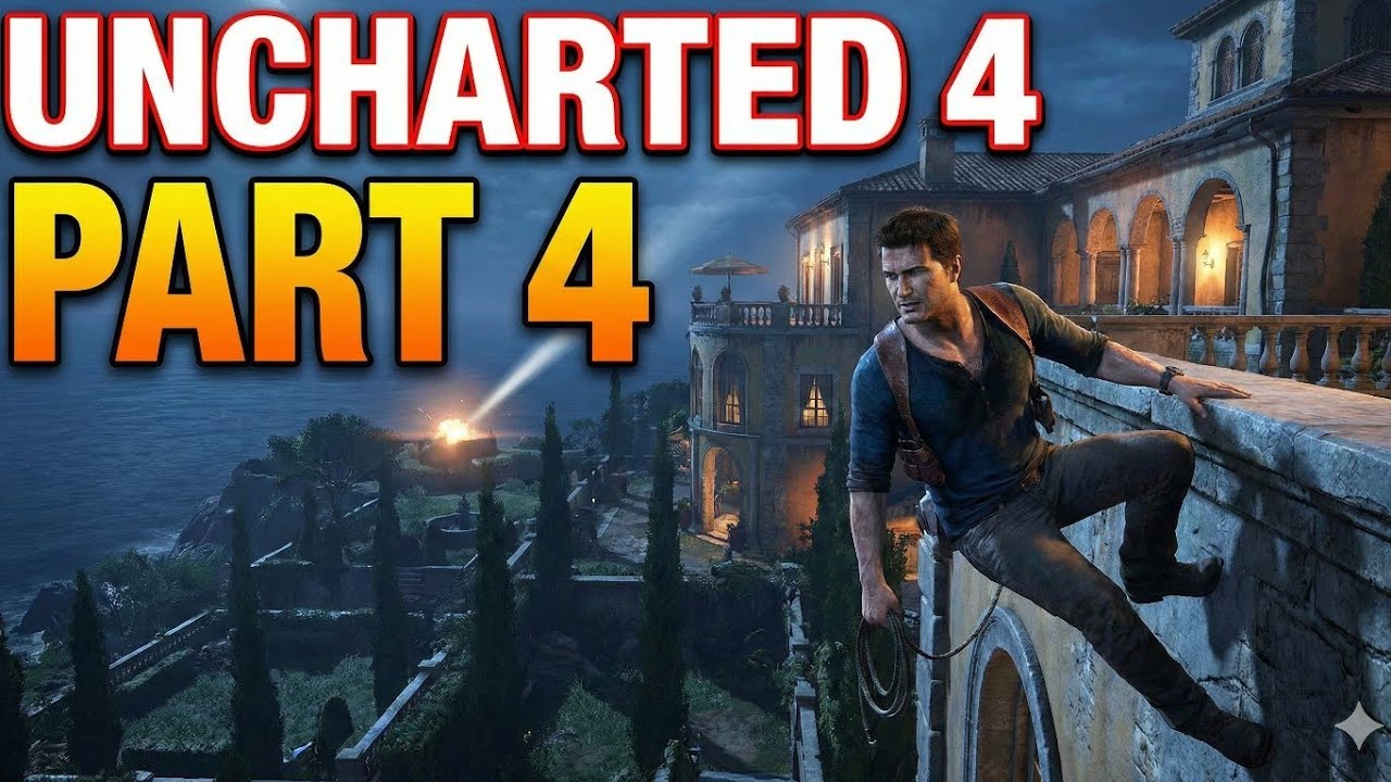 Uncharted 4: A Thief's End Part 4 The Estate Escape & Scotland