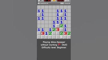 Playing Mine-Sweeper without marking 🚩 (9x9), Difficulty level: Beginner.