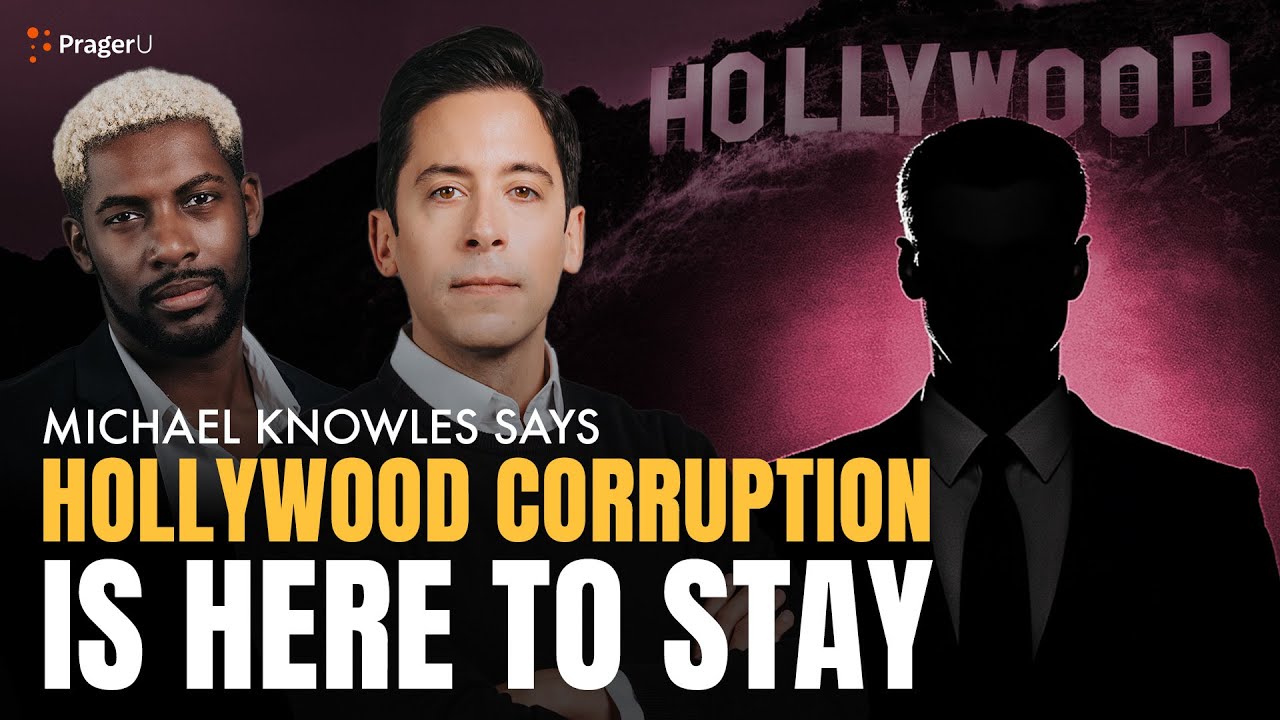 Michael Knowles Says Corruption in Hollywood Is Here to Stay | Respectfully, Xaviaer | PragerU