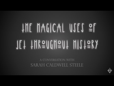 The Magical Uses of Jet Throughout History - Sarah Caldwell Steele / Justin K Prim /IGT Webinar Talk