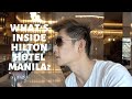 Overnight Stay At Hilton Hotel, Manila