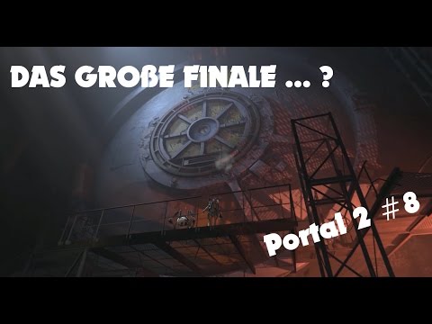 DAS GROßE FINALE ... ? • Portal 2 #8