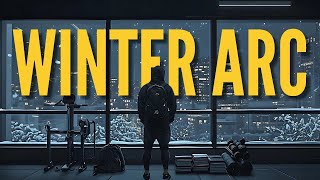 WINTER ARC: The Ultimate 90-Day Self Improvement Journey
