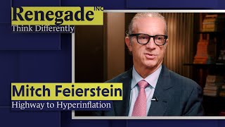 Mitch Feierstein - Highway to Hyperinflation