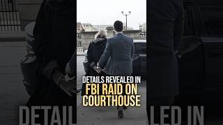 MAJOR UPDATE: FBI Raid on Courthouse Leads to Felony Charges for Judge