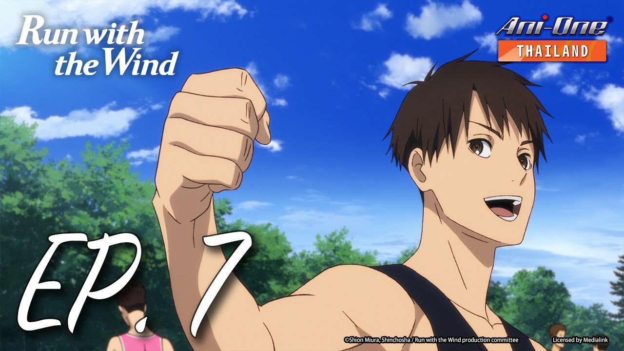 Run with the Wind ตอนที่ 7 [ซับไทย]【Ani-One Thailand】