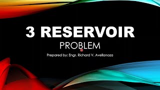 [HYDRAULICS 6] 3 Reservoir (Sample Problem with Solution) Profile