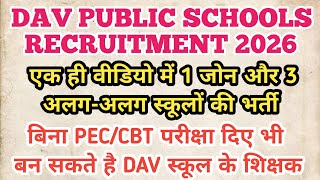 DAV PUBLIC SCHOOLS TEACHING &amp; NON-TEACHING RECRUITMENT 2026 | DAV PHASE 3 | NTT, PRT, TGT &amp; PGT JOBS