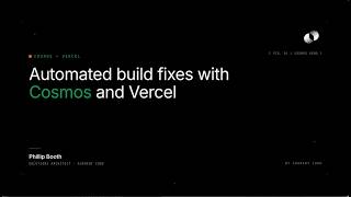 Vercel partners with Cosmos: Automated build fixes