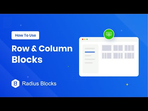 How To Use Row & Column Blocks - Radius Blocks