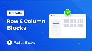 How To Use Row & Column Blocks - Radius Blocks