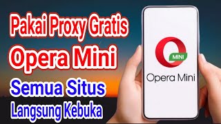 Cara Menggunakan Proxy Gratis Di Opera Mini Buka Situs Anti Blokir screenshot 4
