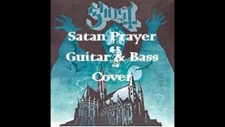 Ghost - Satan Prayer Guitar & Bass Cover