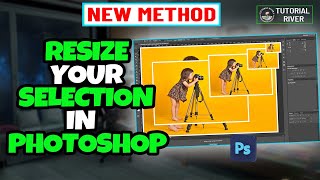 How to  Resize Your Selection in Photoshop [ Easy Tricks ]