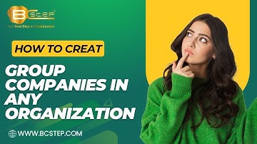 7 Creating Group Companies in Any Organization