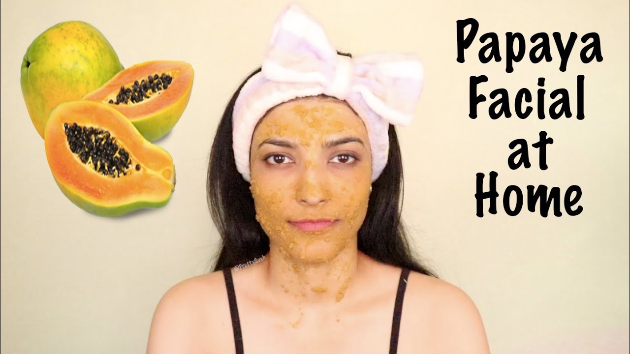 How To Do Papaya Facial For Clear Skin How To Remove Dark Spots Hyper