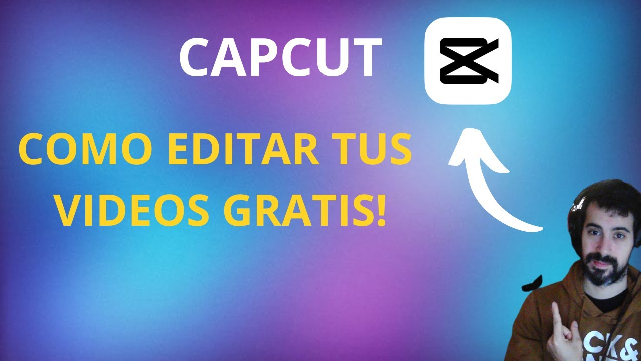 COMO EDITAR TUS VIDEOS GRATIS! | CAPCUT PARA PC - YouTube