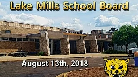 Lake Mills School Board Meeting - August 13th, 2018