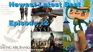 Newest Latest Best episode 12 - Saving Mr Banks, Xbox One Launch titles, Tearaway