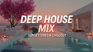 Tropical Deep House Mix ~ Luxury Sunset Vibes & Chill Relaxing House Music Experience