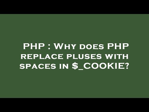 PHP : Why does PHP replace pluses with spaces in $_COOKIE?