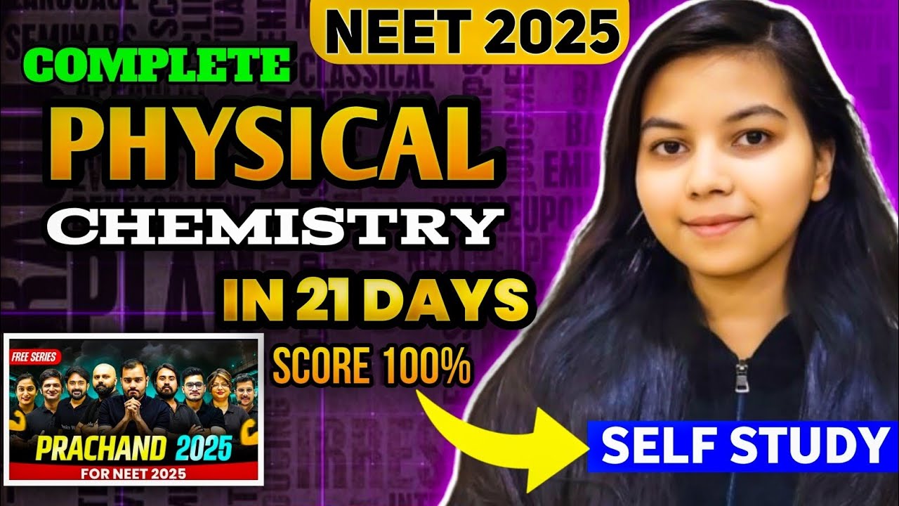 Master Physical chemistry in just *21 days* by Self study| NEET 2025