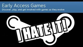 I Hate Early Access