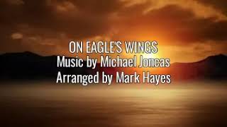 On Eagle's Wings | Arr. by Mark Hayes