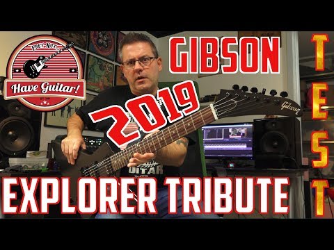 Gibson 2019 Explorer Tribute - Test & Review